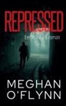 Meghan O'Flynn - Repressed