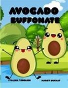 Marcy Schaaf - Avocado Buffonate (Italian /English) Avocado Antics