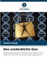 Shahin Asadi - Das unsterbliche Gen