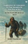 John Franklin - Narrative Of A Journey To The Shores Of The Polar Sea In The Years 1819-20-21-22 Vol. II