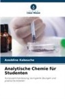 Azeddine Kabouche - Analytische Chemie für Studenten