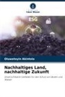 Oluwatoyin Akintola - Nachhaltiges Land, nachhaltige Zukunft
