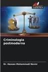 Dr. Hassan Mohammadi Nevisi, Hassan Mohammadi Nevisi - Criminologia postmoderna