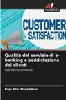 Raju Bhai Manandhar - Qualità del servizio di e-banking e soddisfazione dei clienti