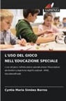 Cyntia Maria Simões Barros - L'USO DEL GIOCO NELL'EDUCAZIONE SPECIALE