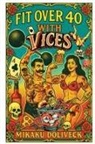 Mikaku Doliveck - Fit Over 40 with Vices