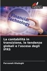 Parvaneh Khaleghi - La contabilità in transizione, le tendenze globali e l'ascesa degli IFRS