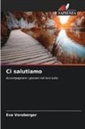 Eva Voraberger - Ci salutiamo