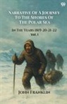 John Franklin - Narrative Of A Journey To The Shores Of The Polar Sea In The Years 1819-20-21-22 Vol. I