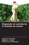 Ahmed A. El-Shemy, Karima Gh. M. Mahmoud, Ahmed S. A. Sosa - Diagnostic et contrôle de la maladie du canard