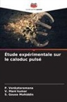 S. Gouse Mohiddin, V. Mani Kumar, P. Venkataramana - Étude expérimentale sur le caloduc pulsé