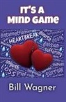 Bill Wagner - It's a Mind Game