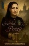 Florentina Mercedes Stoica - Secolul XXI