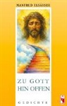 Manfred Elsässer - Zu Gott hin offen