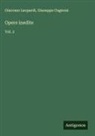 Giuseppe Cugnoni, Giacomo Leopardi - Opere inedite