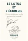 Kaori Sen, Noelle Monge - Le lotus et l écureuil