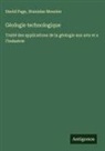 Stanislas Meunier, David Page - Géologie technologique