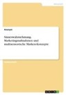 Anonym, Anonymous - Sinneswahrnehmung. Marketingmaßnahmen und multisensorische Marken-Konzepte