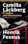 Henrik Fexeus, Camilla Läckberg - Il codice dell'illusionista