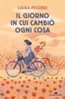 Laura Pezzino - Il giorno in cui cambiò ogni cosa