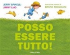 Jerry Spinelli, Jimmy Liao - Posso essere tutto!