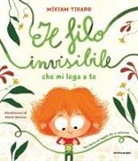Míriam Tirado Torras, Marta Moreno - Il filo invisibile che mi lega a te