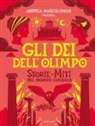 Andrea Marcolongo - Gli dei dell'Olimpo. Storie e miti del mondo classico