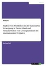 Anonym, Anonymous - Analyse von Problemen in der stationären Versorgung in Deutschland und Herausarbeiten von Lösungsansätzen im internationalen Vergleich
