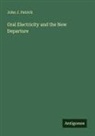 John J. Patrick - Oral Electricity and the New Departure