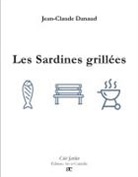 Jean-Claude Danaud - Les Sardines grillées
