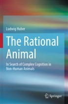 Ludwig Huber - The Rational Animal