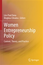Chhabra, Meghna Chhabra, Léo-Paul Dana - Women Entrepreneurship Policy