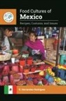 Hernandez-Rodriguez R. - Food Cultures of Mexico
