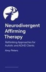 Amy Peters, Peters Amy - Neurodivergent Affirming Therapy