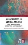 Ewelina Biczyńska, Katarzyna Dembicz, Katarzyna Biczynska Dembicz - Megaprojects in Central America