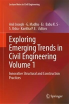 Er Babu K S et al, Anil Joseph, Er.  Babu K. S, Er. Babu K. S, G Madhu, G. Madhu... - Exploring Emerging Trends in Civil Engineering Volume 1