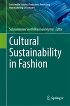 Subramanian Senthilkannan Muthu, Subramanian Senthilkannan Muthu - Cultural Sustainability in Fashion