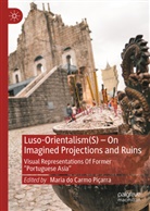 Maria do Carmo Piçarra, Maria do Carmo Piçarra - Luso-Orientalism(S) - On Imagined Projections And Ruins