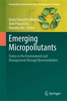 Manisha Bal, Ipsita Dipamitra Behera, Alok Prasad Das, Alok Prasad Das - Emerging Micropollutants