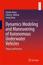 Faheem Ahmed, Gong Xiang, Xianbo Xiang - Dynamics Modeling and Maneuvering of Autonomous Underwater Vehicles
