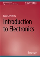 Sujaul Chowdhury - Introduction to Electronics