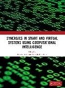 Shankar Babu, Mahesh Babu Kota - Synergies in Smart and Virtual Systems Using Computational Intelligence