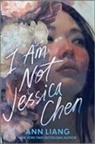 Ann Liang - I Am Not Jessica Chen