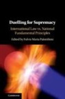 Fulvio Maria Palombino - Duelling for Supremacy