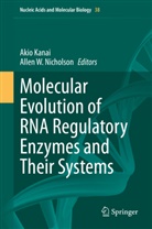 Akio Kanai, Allen W. Nicholson, W Nicholson - Molecular Evolution of RNA Regulatory Enzymes and Their Systems