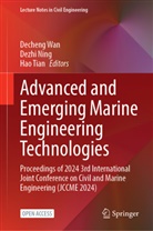 Dezhi Ning, Hao Tian, Decheng Wan - Advanced and Emerging Marine Engineering Technologies