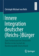 Christoph Michael von Reth - Innere Integration deutscher (Reichs-)Bürger