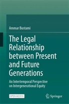 Ammar Bustami - The Legal Relationship between Present and Future Generations