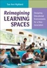 Sue Ann Highland - Reimagining Learning Spaces