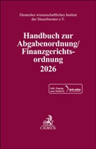 Deutsches wissenschaftliches Institut der Steuerberater e.V., Deutsches wissenschaftliches Institut der - Handbuch zur Abgabenordnung / Finanzgerichtsordnung 2026. AO / FGO 2026